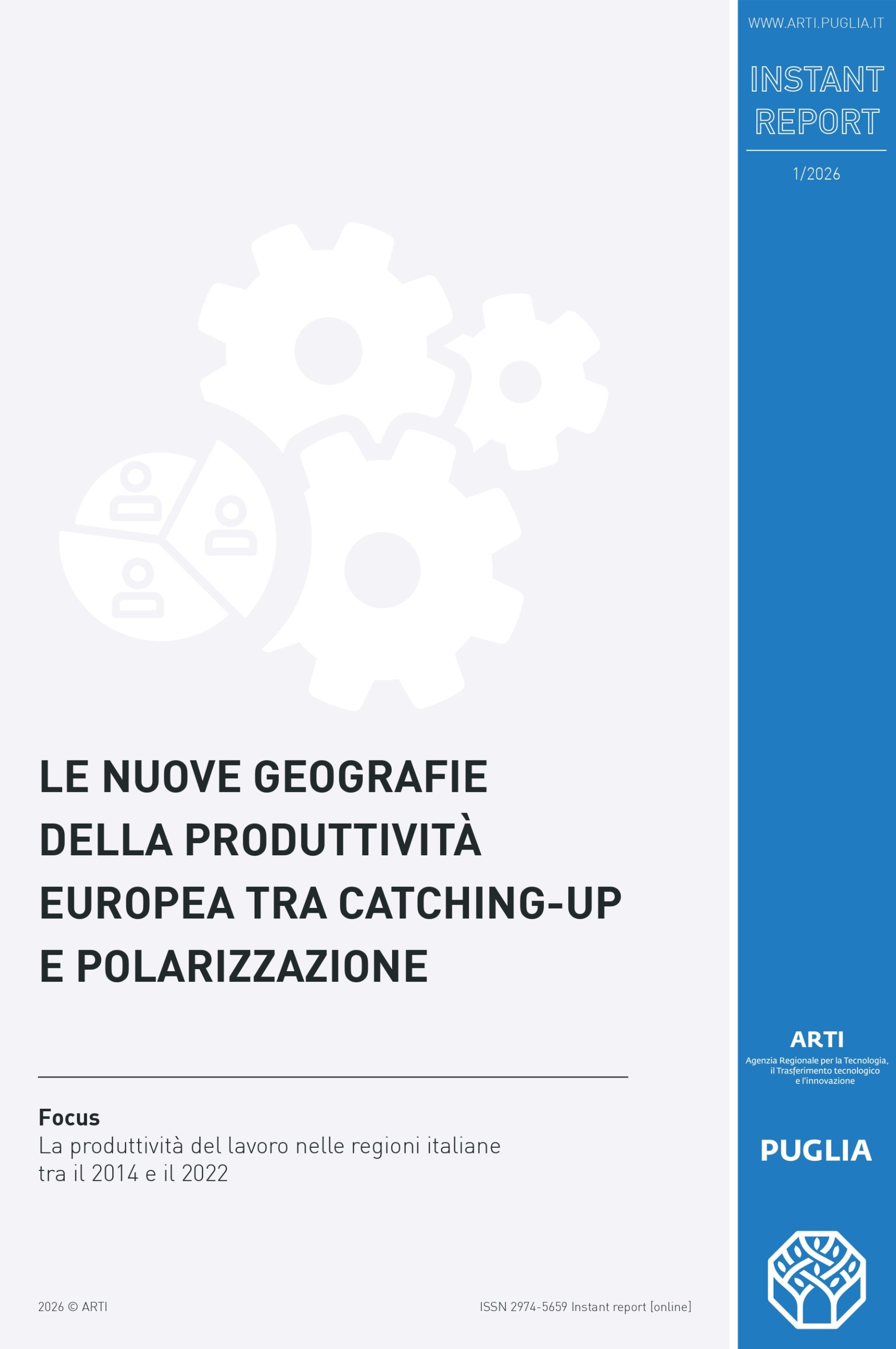 Tornano gli Instant Report: online il nuovo numero dedicato alla produttività europea, tra catching-up e polarizzazione