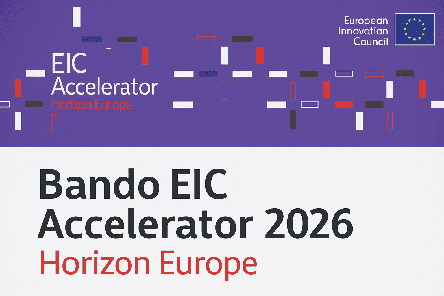Aperto il bando EIC Accelerator 2026 per il sostegno di startup e pmi innovative
