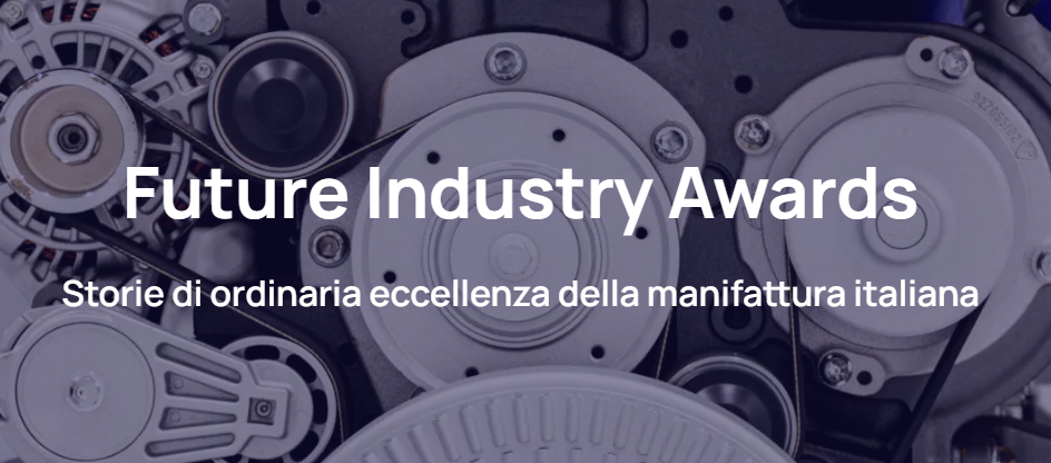 Al via le tappe territoriali dei Future Industry Awards, tutti i dettagli per candidarsi