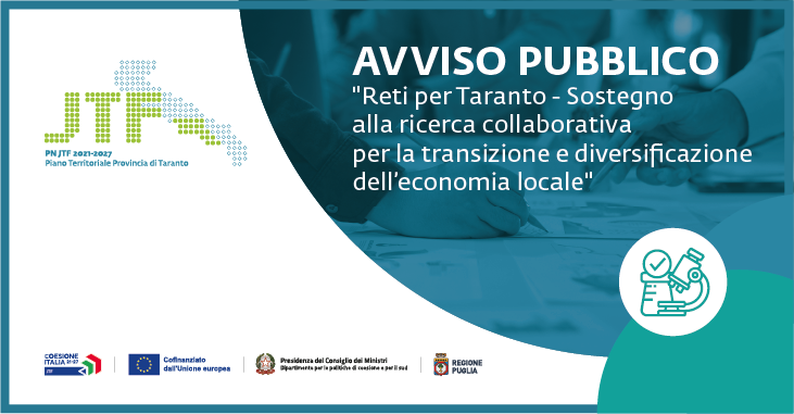 Dal 22 settembre al via le domande per l’Avviso “Reti per Taranto” a sostegno della ricerca collaborativa e della transizione economica locale
