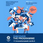 Mediterranean Innovation Agrifood Week, dal 25 al 28 novembre al CIHEAM Bari