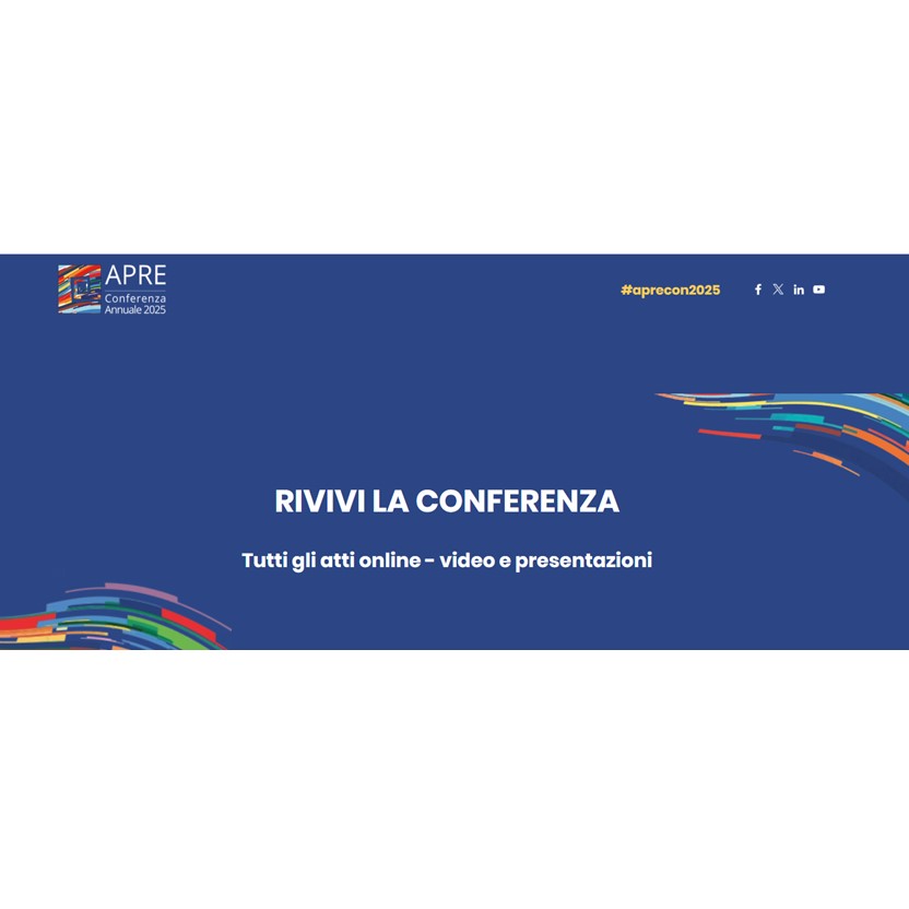 Rivivi i momenti salienti della Conferenza Annuale APRE 2025