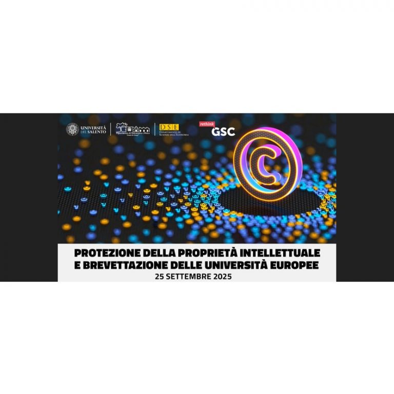 A Lecce un convegno sulla protezione della Proprietà Intellettuale e brevettazione delle Università Europee