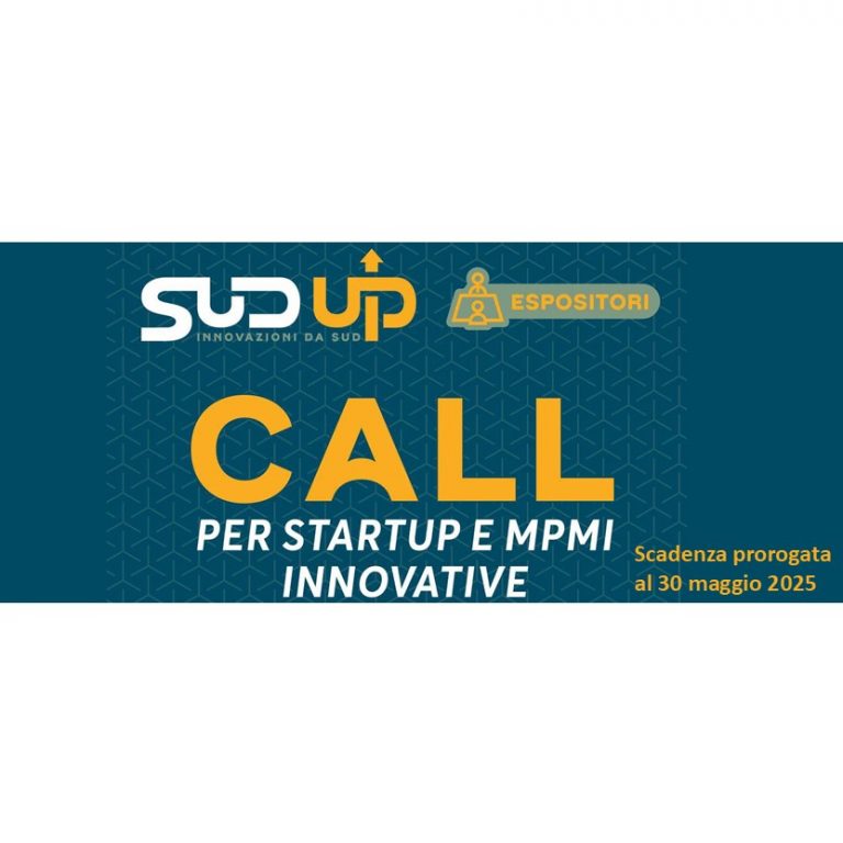 Prorogata la Call per Startup e MPMI innovative per partecipare come espositori all’evento “Sud Up” a Lecce