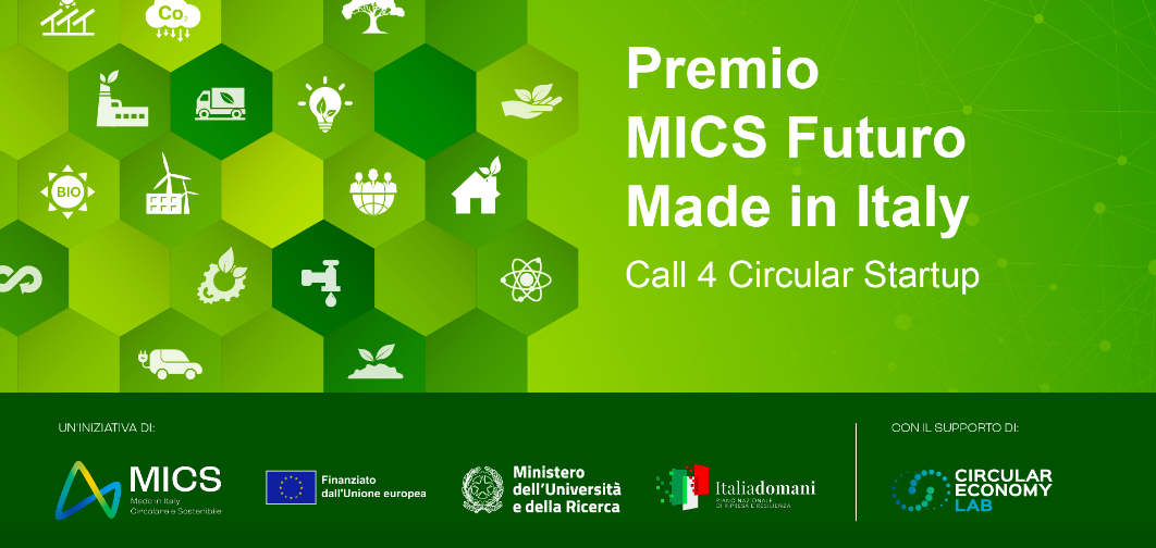 Premio MICS Futuro Made in Italy – Call 4 Circular Startup, candidature entro il 13 febbraio